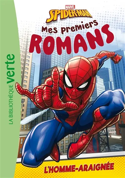 Mes premiers romans Spider-Man. Vol. 1. L'homme-araignée