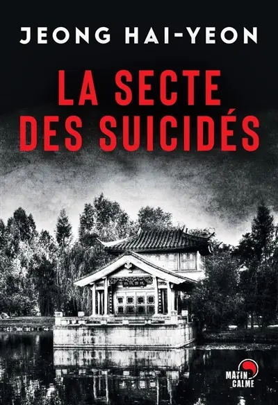 La secte des suicidés : thriller