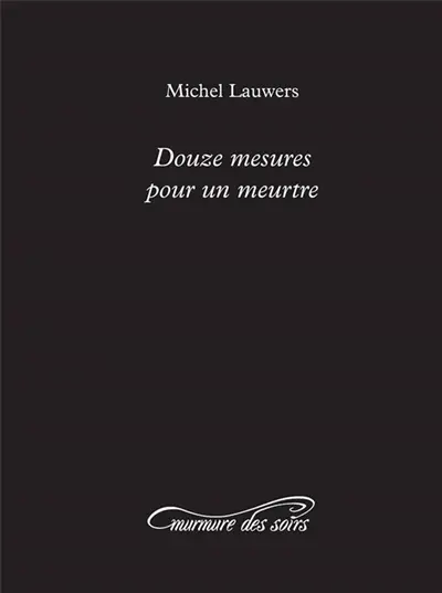 Douze mesures pour un meurtre