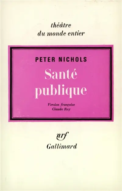 Santé publique ou les amours d'un homme en blanc