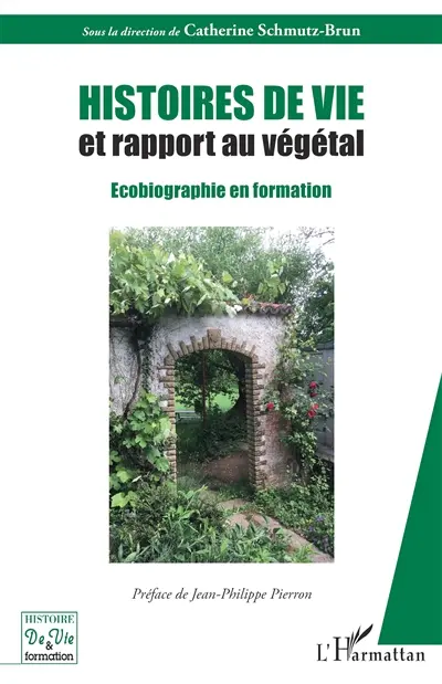 Histoires de vie et rapport au végétal : écobiographie en formation