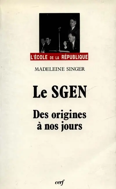 Le SGEN : de 1937 à mai 1986