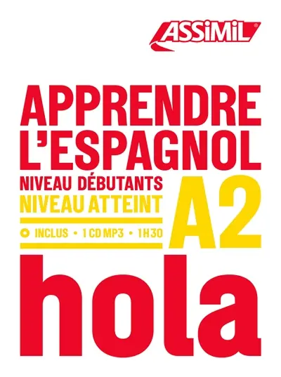 Apprendre l'espagnol : niveau débutants : niveau atteint A2