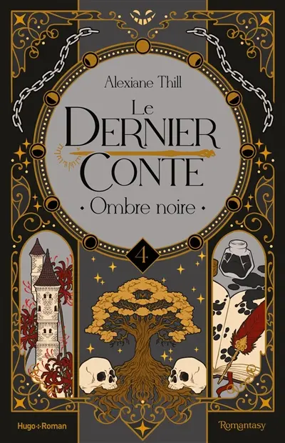Le dernier conte. Vol. 4. Ombre noire