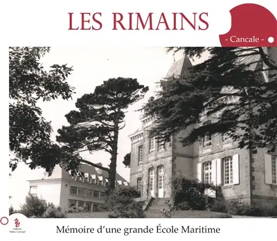 Les Rimains, Cancale : mémoire d'une grande école maritime