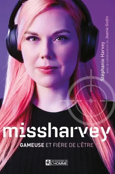 Missharvey : gameuse et fière de l'être