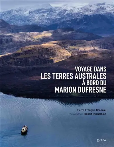 Voyage dans les Terres australes à bord du Marion Dufresne