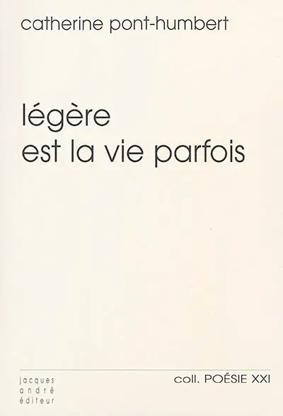 Légère est la vie parfois