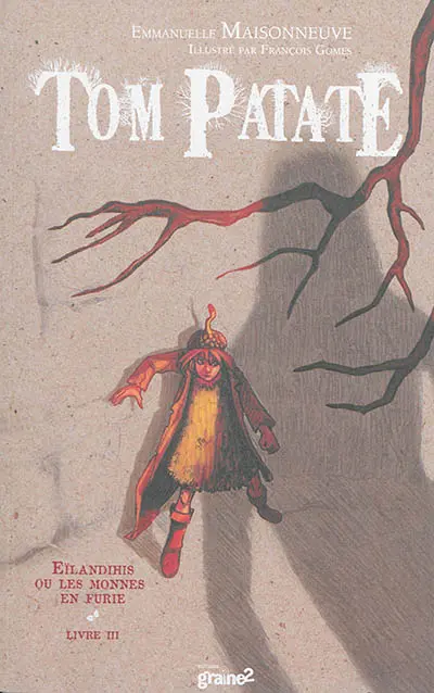 Tom Patate. Vol. 3. Eïlandihis ou Les monnes en furie