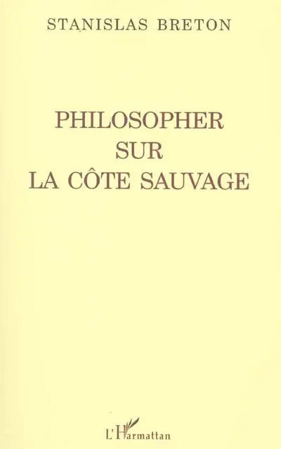 Philosopher sur la côte sauvage