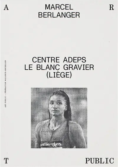 Marcel Berlanger : Centre ADEPS Le Blanc Gravier (Liège)