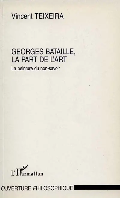 Georges Bataille, la part de l'art : la peinture du non-savoir