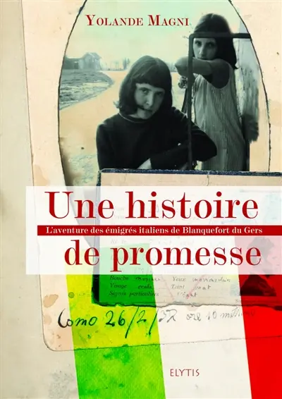 Une histoire de promesse : la vie rêvée des Italiens de France