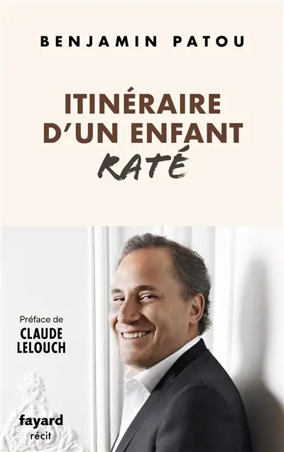 Itinéraire d'un enfant raté : récit