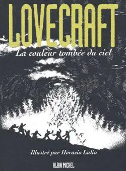Lovecraft. Vol. 3. La couleur tombée du ciel