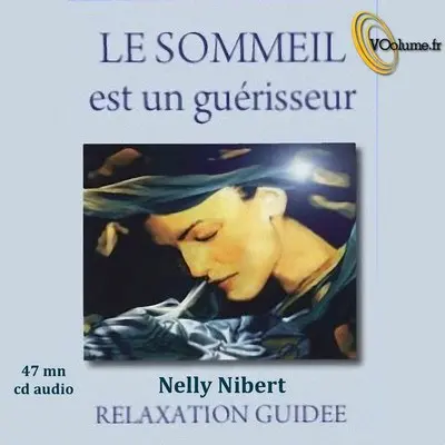 Le sommeil est un guérisseur : relaxation guidée
