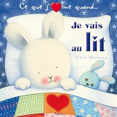 Ce que j'aime quand je vais au lit