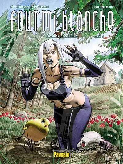 Fourmi blanche. Vol. 2. Destins parallèles