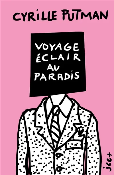 Voyage Eclair au Paradis : - Edition Rose