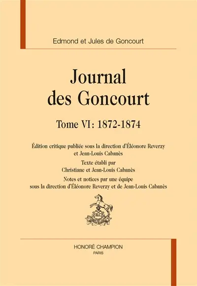 Journal des Goncourt. Vol. 6. 1872-1874