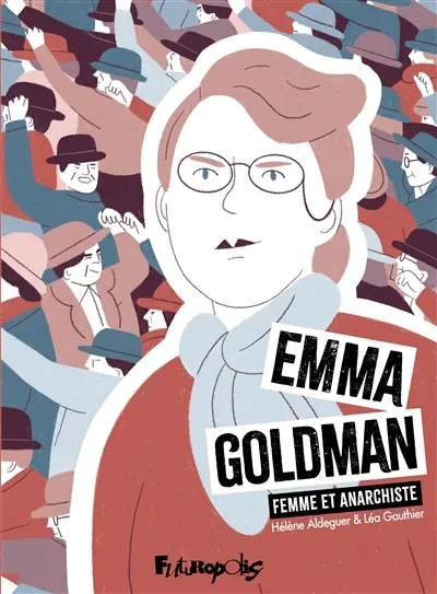 Emma Goldman, femme et anarchiste
