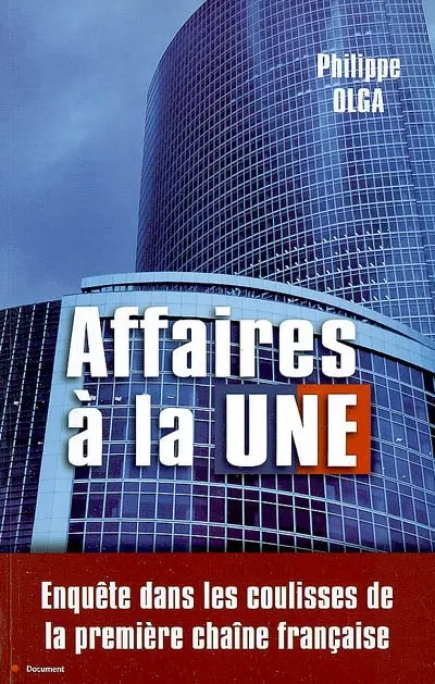 Affaires à la Une : enquête dans les coulisses de la première chaîne française
