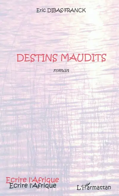 Destins maudits
