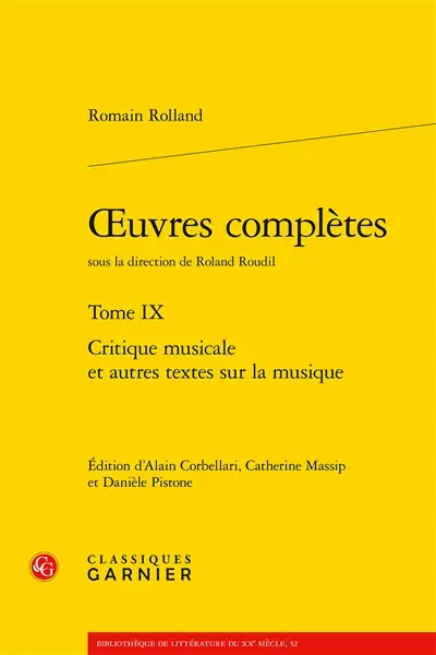 Oeuvres complètes. Vol. 9. Critique musicale et autres textes sur la musique