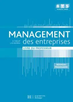 Management des entreprises, BTS première année : livre du professeur