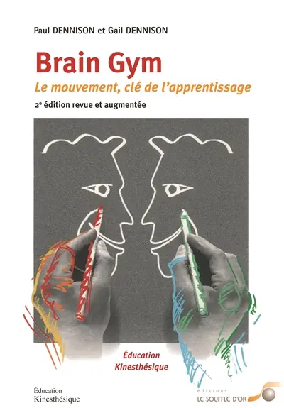 Brain gym : le mouvement, clé de l'apprentissage