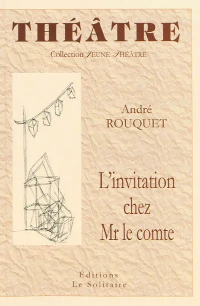 L'invitation chez Mr le comte : comédie en 4 actes
