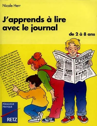 J'apprends à lire avec le journal : de 2 à 8 ans