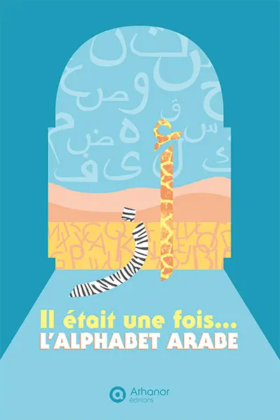 Il était une fois... l'alphabet arabe