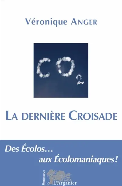 La dernière croisade : polémiques sur l'écolomania