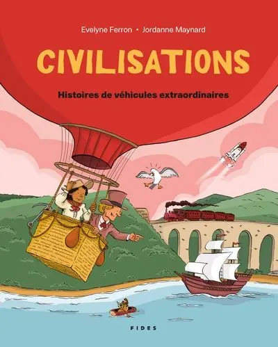 Civilisations : Histoires de véhicules extraordinaires 3