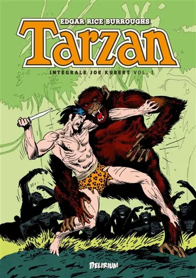 Tarzan : intégrale Joe Kubert. Vol. 1