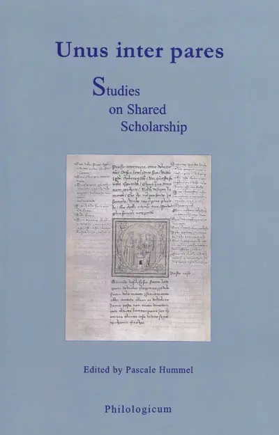 Unus inter pares : studies on shared scholarship