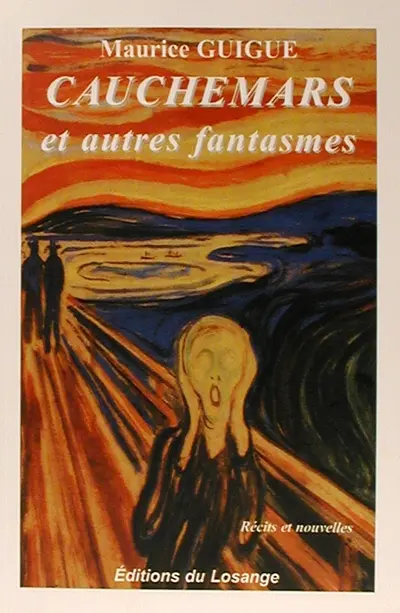 Cauchemards et autres fantasmes