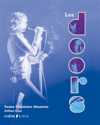 Les Doors : toute l'histoire illustrée