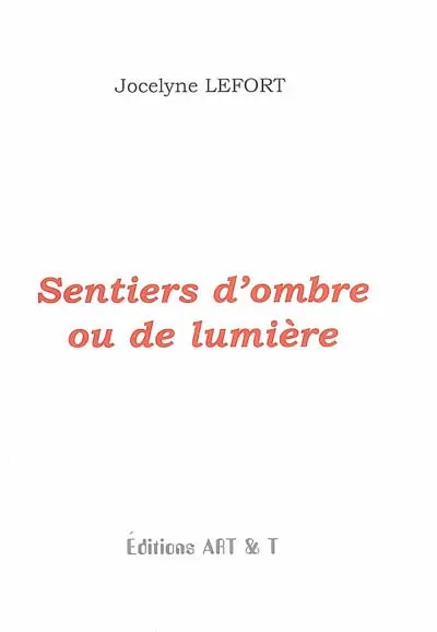 Sentiers d'ombre ou de lumière