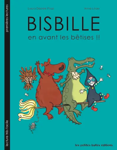 Bisbille. Vol. 2. En avant les bêtises