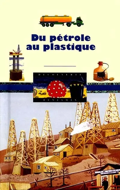 Du pétrole au plastique