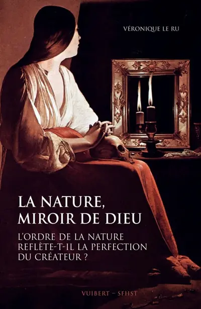 La nature, miroir de Dieu : l'ordre de la nature reflète-t-il la perfection du Créateur ?