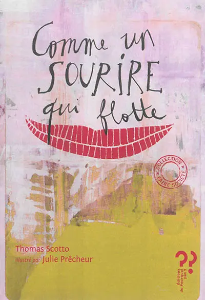 Comme un sourire qui flotte