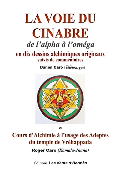 La voie du Cinabre : De l'alpha à l'oméga