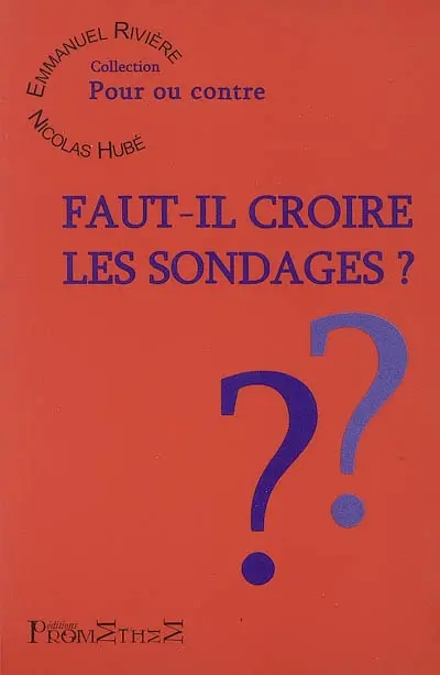 Faut-il croire les sondages ?
