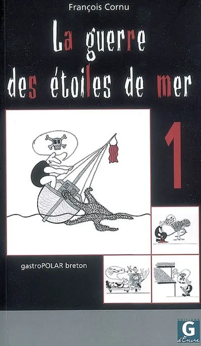La guerre des étoiles de mer : gastropolar breton : script 1