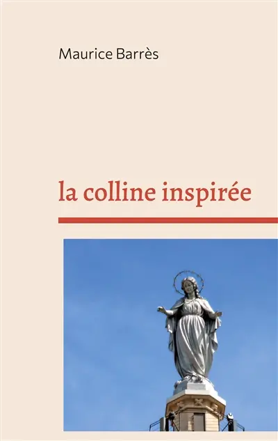 La colline inspirée