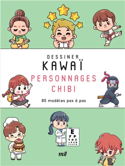 Dessiner kawaï. Personnages chibi : 80 modèles pas à pas