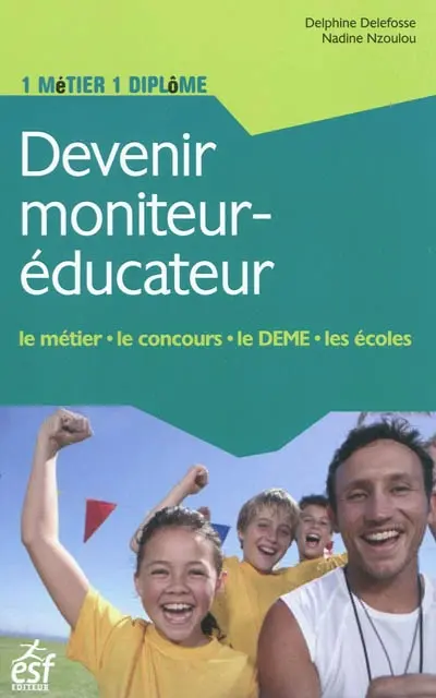 Devenir moniteur-éducateur : le métier, le concours, le DEME, les écoles